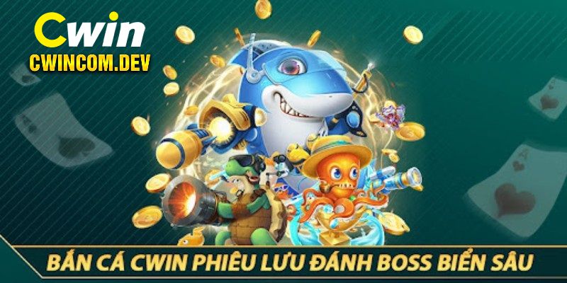 Những tựa game không thể bỏ qua tại bắn cá Cwin